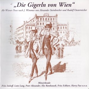 Titelblatt zum Programm "Die Gigerln von Wien"